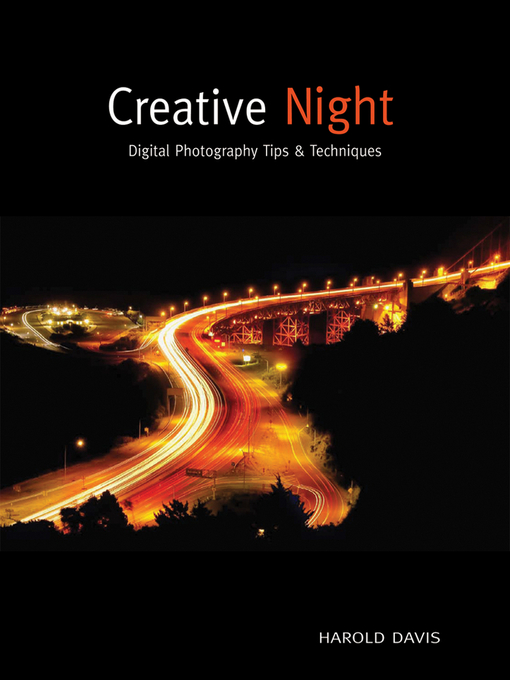 Title details for Creative Night by Harold Davis - Available